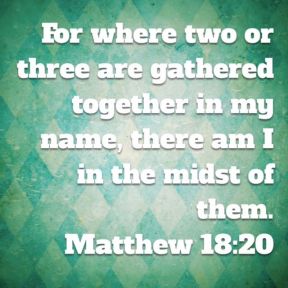 Matthew 18.20